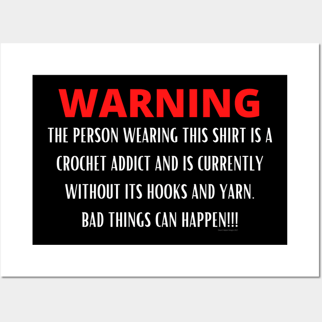 Warning - Crochet Addict Wall Art by Desert Hippie Boutique